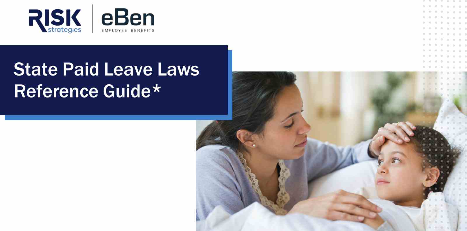 State Paid Leave Laws Reference Guide